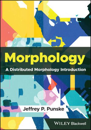 خرید و دانلود نسخه کامل کتاب Morphology: A Distributed Morphology Introduction – Pdf_683e2bb179bd5.jpeg خرید و دانلود نسخه کامل کتاب Morphology: A Distributed Morphology Introduction – Pdf