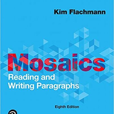 خرید و دانلود نسخه کامل کتاب Mosaics: Reading and Writing Paragraphs (8th Edition) [2019] –  PDF