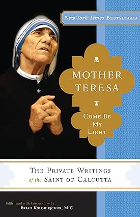 خرید و دانلود نسخه کامل کتاب Mother Teresa: Come Be My Light: The Private Writings of the Saint of Calcutta – + Pdf_6845edd5c7a2b.jpeg خرید و دانلود نسخه کامل کتاب Mother Teresa: Come Be My Light: The Private Writings of the Saint of Calcutta – + Pdf