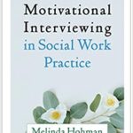 خرید و دانلود نسخه کامل کتاب Motivational Interviewing in Social Work Practice, Second Edition (Applications of Motivational Interviewing) (2nd Edition) –  PDF