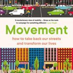خرید و دانلود نسخه کامل کتاب Movement: how to take back our streets and transform our lives –  +  Pdf