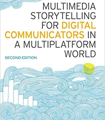 خرید و دانلود نسخه کامل کتاب Multimedia Storytelling for Digital Communicators in a Multiplatform World (2nd Edition) [2022] –  PDF