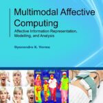 خرید و دانلود نسخه کامل کتاب Multimodal Affective Computing: Affective Information Representation, Modelling, and Analysis