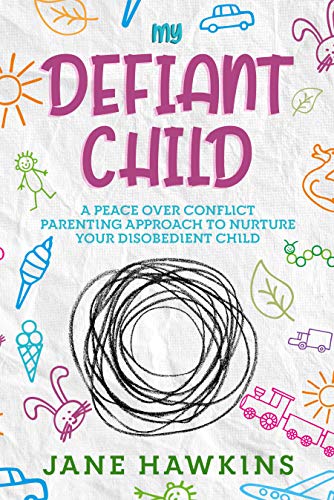 خرید و دانلود نسخه کامل کتاب My Defiant Child: A Peace Over Conflict Parenting Approach to Nurture Your Disobedient Child – + Converrted Pdf_683d73423236f.jpeg خرید و دانلود نسخه کامل کتاب My Defiant Child: A Peace Over Conflict Parenting Approach to Nurture Your Disobedient Child – + Converrted Pdf