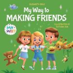 خرید و دانلود نسخه کامل کتاب My Way to Making Friends: Children’s Book about Friendship, Inclusion and Social Skills (Kids Feelings) (My way: Social Emotional Books for Kids) –  +  PDF
