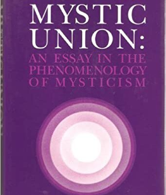 خرید و دانلود نسخه کامل کتاب Mystic Union: An Essay in the Phenomenology of Mysticism BY Pike –  Pdf