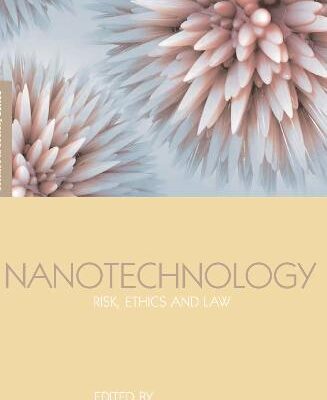 خرید و دانلود نسخه کامل کتاب Nanotechnology. Risk Ethics and Law –  PDF