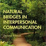 خرید و دانلود نسخه کامل کتاب Natural Bridges in Interpersonal Communication 2nd Edition