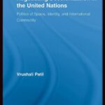 خرید و دانلود نسخه کامل کتاب Negotiating Decolonization in the United Nations: The Politics of Space, Identity, and International Community (New Approaches in Sociology) –  PDF