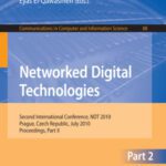 خرید و دانلود نسخه کامل کتاب Networked Digital Technologies, Part II: Second International Conference, NDT 2010, Prague, Czech Republic, July 7-9, 2010 Proceedings (Communications in Computer and Information Science)