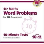 خرید و دانلود نسخه کامل کتاب New 11+ GL 10-Minute Tests: Maths Word Problems – Ages 10-11 (with Online Edition) (CGP 11+ GL)  –  PDF