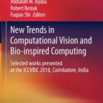 خرید و دانلود نسخه کامل کتاب New Trends in Computational Vision and Bio-inspired Computing: Selected works presented at the ICCVBIC 2018, Coimbatore, India