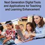 خرید و دانلود نسخه کامل کتاب Next Generation Digital Tools and Applications for Teaching and Learning Enhancement (Advances in Educational Technologies and Instructional Design) –  PDF