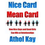 خرید و دانلود نسخه کامل کتاب Nice Card Mean Card: How Nice Guys and Good Girls Can Win at Relationships –  +  Pdf