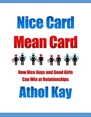 خرید و دانلود نسخه کامل کتاب Nice Card Mean Card: How Nice Guys and Good Girls Can Win at Relationships –  +  Pdf