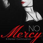 خرید و دانلود نسخه کامل کتاب No Mercy A Darker Continuation (Volume 2) (9781514165775)