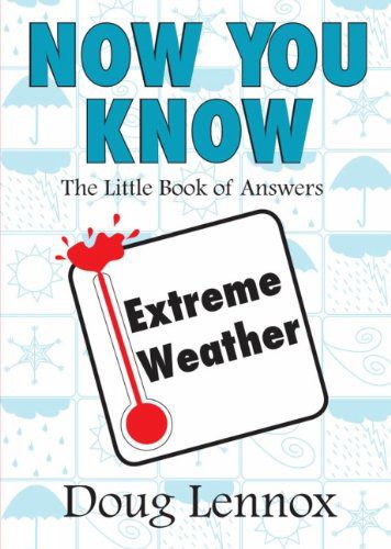 خرید و دانلود نسخه کامل کتاب Now You Know Extreme Weather: The Little Book of Answers – PDF_683e4537d25d8.jpeg خرید و دانلود نسخه کامل کتاب Now You Know Extreme Weather: The Little Book of Answers – PDF