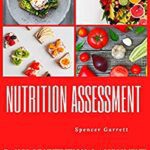 خرید و دانلود نسخه کامل کتاب Nutrition Assessment : Basics of nutritional assessment (FRESH MAN) Kindle Edition –  +  PDF