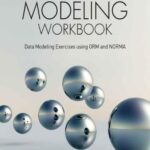 خرید و دانلود نسخه کامل کتاب Object-Role Modeling Workbook: Data Modeling Exercises using ORM and NORMA