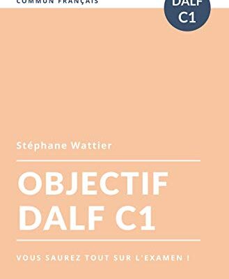 خرید و دانلود نسخه کامل کتاب Objectif DALF C1 (Objectifs t. 3) (French Edition) –  +  Pdf
