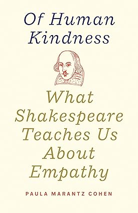 خرید و دانلود نسخه کامل کتاب Of Human Kindness: What Shakespeare Teaches Us About Empathy – Pdf_683e3e0638607.jpeg خرید و دانلود نسخه کامل کتاب Of Human Kindness: What Shakespeare Teaches Us About Empathy – Pdf