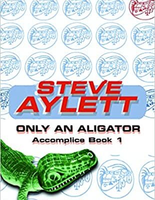 خرید و دانلود نسخه کامل کتاب Only an Alligator (Accomplice) –  Pdf