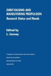 خرید و دانلود نسخه کامل کتاب Orbit-Raising and Maneuvering Propulsion: Research Status and Needs –  PDF