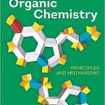 خرید و دانلود نسخه کامل کتاب Organic Chemistry: Principles and Mechanisms (3rd Edition) –  + Coneverted Pdf