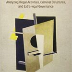 خرید و دانلود نسخه کامل کتاب Organized Crime:  Analyzing Illegal Activities, Criminal Structures, and Extra-legal Governance –  +  pdf