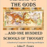 خرید و دانلود نسخه کامل کتاب Origins of the Gods …and One Hundred Schools of Thought: A Handbook of Comparative Mythology and Religion –  PDF