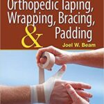 خرید و دانلود نسخه کامل کتاب Orthopedic Taping, Wrapping, Bracing, and Padding  (2nd Edition) –  Pdf