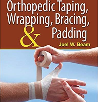 خرید و دانلود نسخه کامل کتاب Orthopedic Taping, Wrapping, Bracing, and Padding  (2nd Edition) –  Pdf
