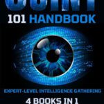 خرید و دانلود نسخه کامل کتاب OSINT 101 Handbook: Expert-Level Intelligence Gathering: Advanced Reconnaissance, Threat Assessment, and Counterintelligence