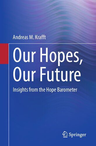 خرید و دانلود نسخه کامل کتاب Our Hopes, Our Future: Insights from the Hope Barometer – PDF_683d7286b1e14.jpeg خرید و دانلود نسخه کامل کتاب Our Hopes, Our Future: Insights from the Hope Barometer – PDF