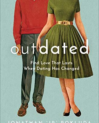 خرید و دانلود نسخه کامل کتاب Outdated: Find Love That Lasts When Dating Has Changed –  +  Pdf
