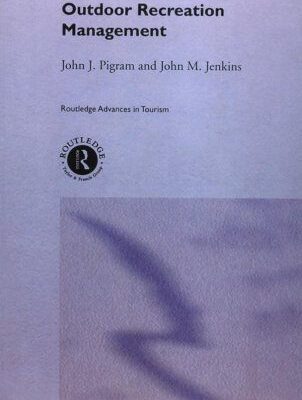 خرید و دانلود نسخه کامل کتاب Outdoor Recreation Management (Routledge Advances in Tourism, 5) –  PDF