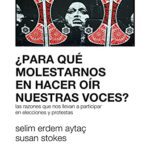 خرید و دانلود نسخه کامل کتاب ¿Para qué molestarnos en hacer oír nuestras voces?: Las razones que nos llevan a participar en elecciones y protestas (Sociología y Política) (Spanish Edition) –  +  pdf