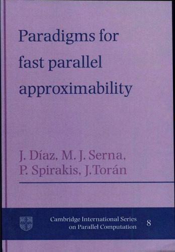 خرید و دانلود نسخه کامل کتاب Paradigms for fast parallel approximability_685ed1e68e3be.jpeg خرید و دانلود نسخه کامل کتاب Paradigms for fast parallel approximability