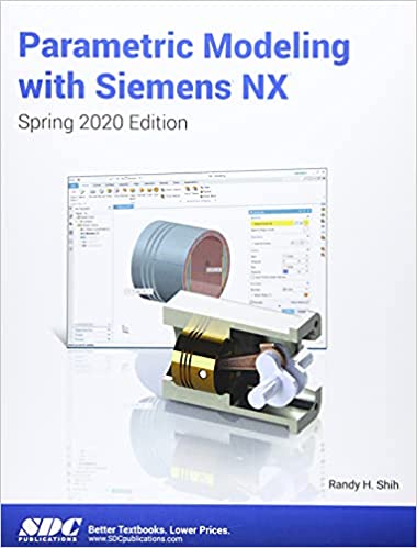 خرید و دانلود نسخه کامل کتاب Parametric Modeling with Siemens NX (Spring 2020 Edition) – Pdf_683ebf334907b.jpeg خرید و دانلود نسخه کامل کتاب Parametric Modeling with Siemens NX (Spring 2020 Edition) – Pdf