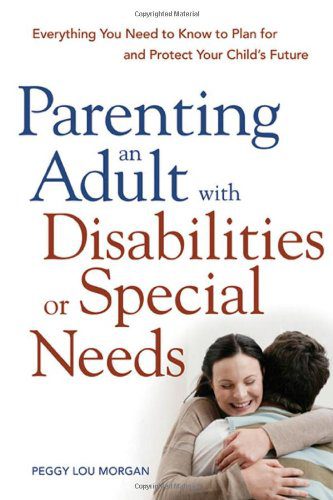 خرید و دانلود نسخه کامل کتاب Parenting an Adult with Disabilities or Special Needs: Everything You Need to Know to Plan for and Protect Your Child’s Future – PDF_683d610356e87.jpeg خرید و دانلود نسخه کامل کتاب Parenting an Adult with Disabilities or Special Needs: Everything You Need to Know to Plan for and Protect Your Child’s Future – PDF