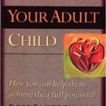 خرید و دانلود نسخه کامل کتاب Parenting Your Adult Child:  How You Can Help Them Achieve Their Full Potential