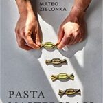 خرید و دانلود نسخه کامل کتاب Pasta Masterclass: Recipes for Spectacular Pasta Doughs, Shapes, Fillings and Sauces, from The Pasta Man –  +  Pdf