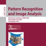 خرید و دانلود نسخه کامل کتاب Pattern Recognition and Image Analysis: Third Iberian Conference, IbPRIA 2007, Girona, Spain, June 6-8, 2007, Proceedings, Part II