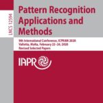خرید و دانلود نسخه کامل کتاب Pattern Recognition Applications and Methods: 9th International Conference, ICPRAM 2020, Valletta, Malta, February 22–24, 2020, Revised Selected Papers