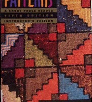خرید و دانلود نسخه کامل کتاب Patterns: A Short Prose Reader, Instructor’s Edition (5th Edition) – PDF