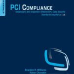 خرید و دانلود نسخه کامل کتاب PCI Compliance: Understand and Implement Effective PCI Data Security Standard Compliance