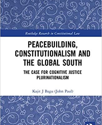 خرید و دانلود نسخه کامل کتاب Peacebuilding, Constitutionalism and the Global South: The Case for Cognitive Justice Plurinationalism –  PDF
