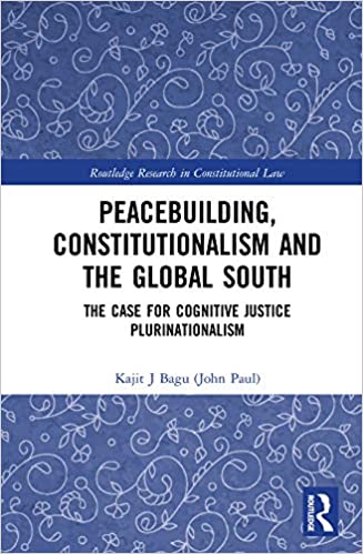 خرید و دانلود نسخه کامل کتاب Peacebuilding, Constitutionalism and the Global South: The Case for Cognitive Justice Plurinationalism – PDF_683be18b9abf9.jpeg خرید و دانلود نسخه کامل کتاب Peacebuilding, Constitutionalism and the Global South: The Case for Cognitive Justice Plurinationalism – PDF