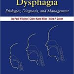 خرید و دانلود نسخه کامل کتاب Pediatric Dysphagia:  Etiologies, Diagnosis, and Management[2019] –  PDF