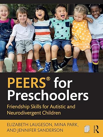 خرید و دانلود نسخه کامل کتاب PEERS® for Preschoolers: Friendship Skills for Autistic and Neurodivergent Children – Pdf_6842f73d04763.jpeg خرید و دانلود نسخه کامل کتاب PEERS® for Preschoolers: Friendship Skills for Autistic and Neurodivergent Children – Pdf